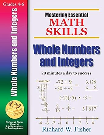 mastering essential math skills whole numbers and integers 1st edition richard w fisher 096662114x,
