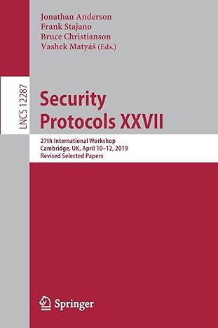 security protocols xxvii 27th international workshop cambridge uk april 10 12 2019 revised selected papers 