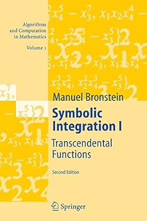 symbolic integration i transcendental functions 2nd edition manuel bronstein 3642059961, 978-3642059964