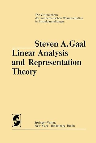 linear analysis and representation theory 1st edition steven a gaal 3642807437, 978-3642807435