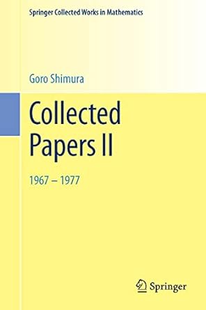 collected papers il 1967 1977 1st edition goro shimura 149391832x, 978-1493918324