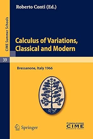 calculus of variations classical and modern 1st edition roberto conti 364211041x, 978-3642110412