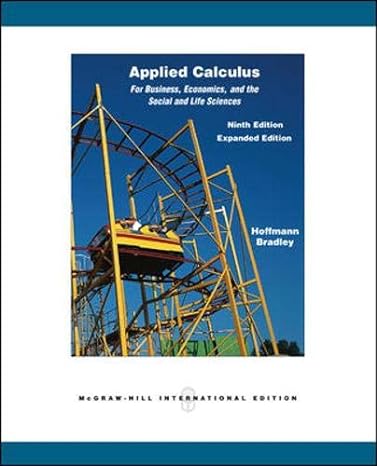 applied calculus for business economics and the social and life sciences 9th edition laurence d hoffmann