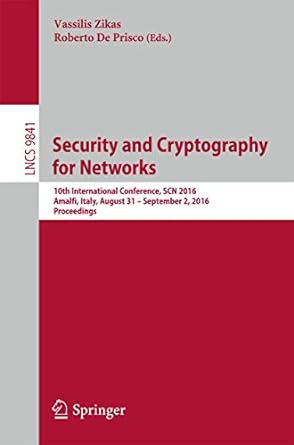 security and cryptography for networks 10th international conference scn 2016 amalfi italy august 31
