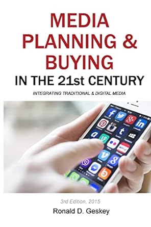 media planning and buying in the 21st century integrating traditional and digital media 2015 3rd edition mr