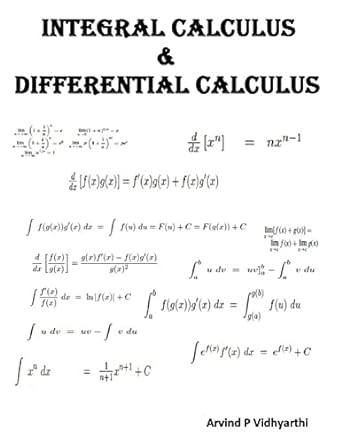integral calculus and differential calculus 1st edition arvind p vidhyarthi 1517409241, 978-1517409241