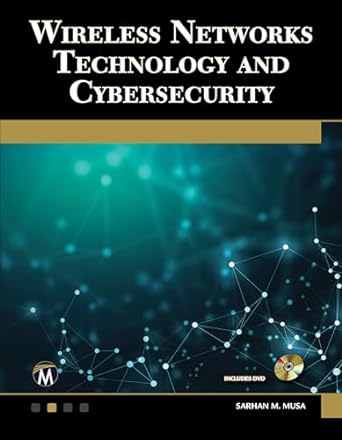wireless networks technology and cybersecurity 1st edition sarhan m musa 168392231x, 978-1683922315