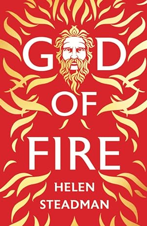 god of fire  helen steadman 1739776216, 978-1739776213
