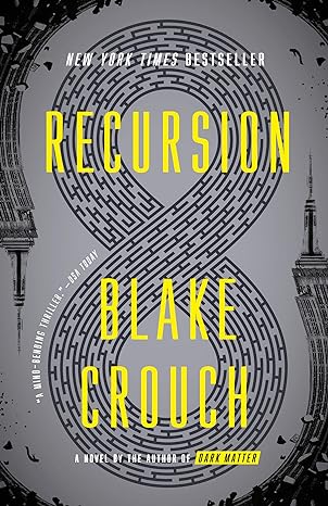 recursion a novel  blake crouch 1524759791, 978-1524759797