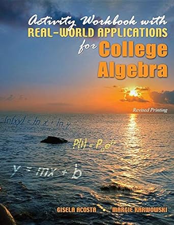 activity workbook with real world applications for college algebra 1st edition margie karwowski ,gisela