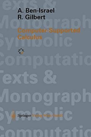 computer supported calculus 1st edition a ben israel ,r gilbert 3709172306, 978-3709172308