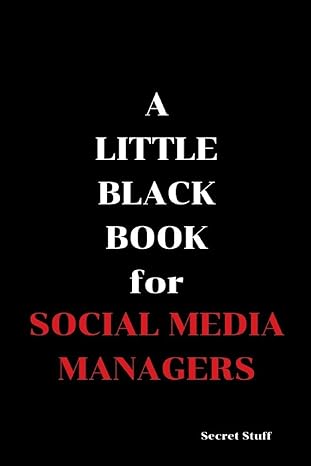 a little black book for social media managers 1st edition mae mary jane west ,graeme jenkinson 1096477653,