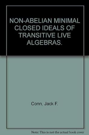 non abelian minimal closed ideals of transitive lie algebras 1st edition jack frederick conn 0691082510,