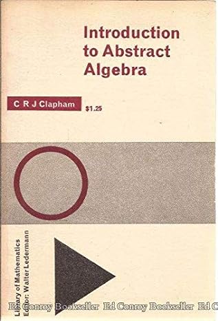 introduction to abstract algebra 1st edition c r j clapham 0710066260, 978-0710066268