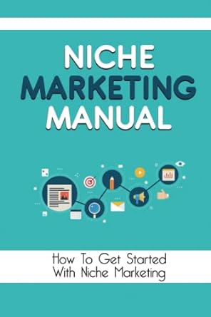 niche marketing manual how to get started with niche marketing 1st edition basil gones 979-8354920433