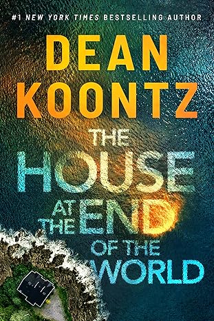 the house at the end of the world  dean koontz 1662508077, 978-1662508073