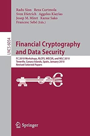 financial cryptography and data security fc 2010 workshops wlc rlcps and wecsr tenerife canary islands spain