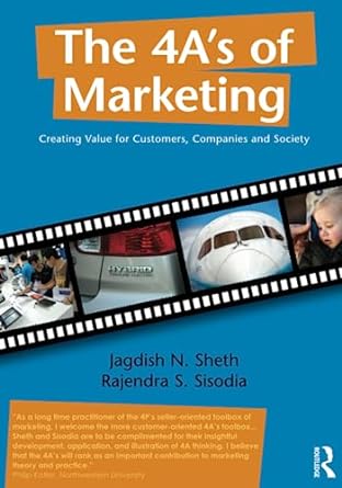the 4 as of marketing creating value for customer company and society 1st edition jagdish sheth ,rajendra