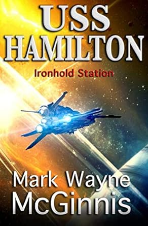 uss hamilton ironhold station  mark wayne mcginnis 1735010812, 978-1735010816