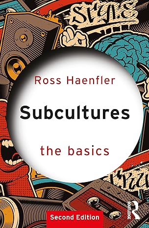 subcultures the basics 2nd edition ross haenfler 1032132779, 978-1032132778