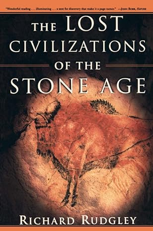 the lost civilizations of the stone age 1st edition richard rudgley 0684862700, 978-0684862705