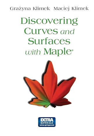discovering curves and surfaces with maple 1st edition maciej klimek 1461273013, 978-1461273011