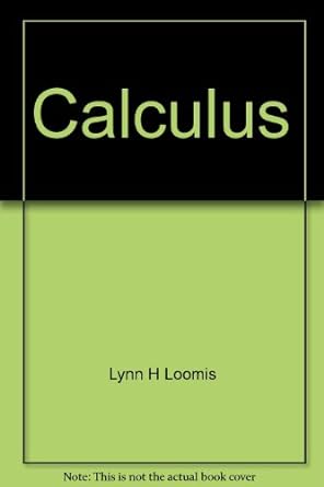 calculus 2nd edition lynn h loomis 0201043289, 978-0201043280
