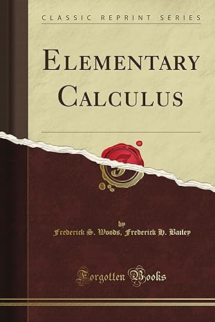 elementary calculus 1st edition john francis meehan 1440078467, 978-1440078460