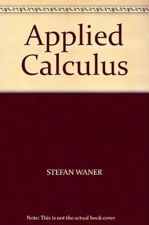 applied calculus 3rd edition stefan waner 0534994180, 978-0534994181