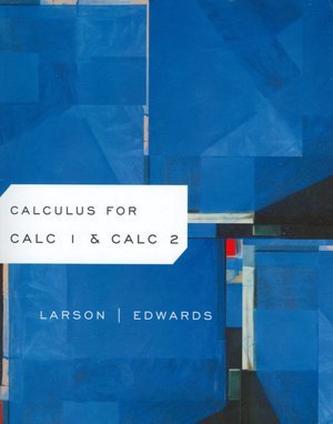 calculus for calc 1 and calc 2 1st edition ron larsen 1111721416, 978-1111721411