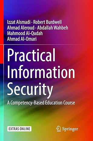 practical information security a competency based education course 1st edition izzat alsmadi ,robert burdwell