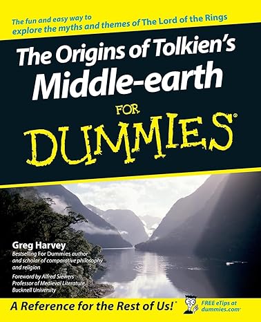 the origins of tolkien s middle earth for dummies  greg harvey 0764541862, 978-0764541865