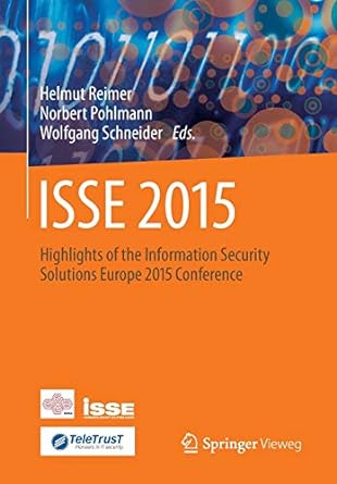 isse 2015 highlights of the information security solutions europe 2015 conference 1st edition helmut reimer
