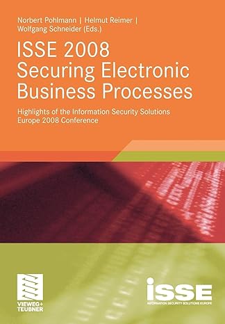 isse 2008 securing electronic business processes highlights of the information security solutions europe 2008