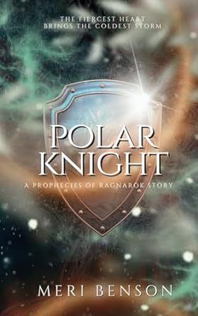 polar knight a prophecies of ragnarok story  meri benson 0939751070, 978-0939751075