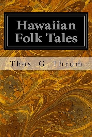 hawaiian folk tales  thos. g. thrum 1497304024, 978-1497304024
