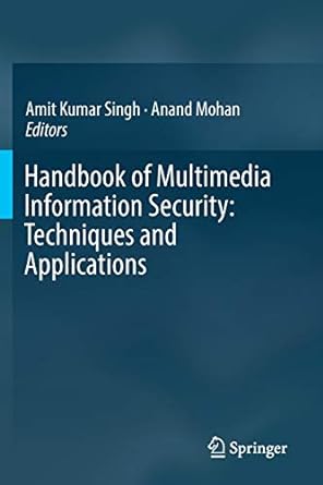 handbook of multimedia information security techniques and applications 1st edition amit kumar singh ,anand