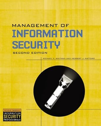 management of information security 2nd edition michael e whitman ,herbert j mattord 1423901304, 978-1423901303