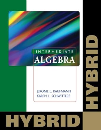 intermediate algebra hybrid 1st edition jerome e kaufmann ,karen l schwitters 0840065914, 978-0840065919