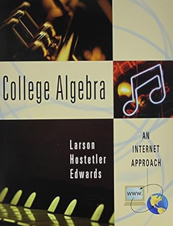 college algebra an internet approach 1st edition ron larson 0618019979, 978-0618019977