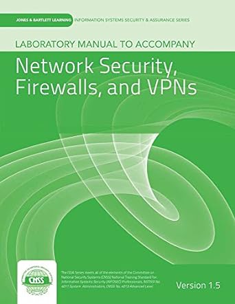 laboratory manual version 1.5 to accompany network security firewalls and vpns 1st edition vlab solutions