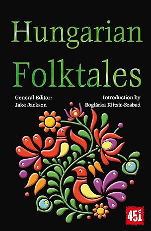 hungarian folktales  j.k. jackson, boglarka klitsie szabad 1804175811, 978-1804175811