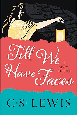 till we have faces a myth retold  c. s. lewis 0062565419, 978-0062565419