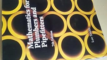 mathematics for plumbers and pipefitters 7th edition lee smith 1428304614, 978-1428304611
