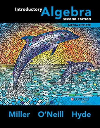 introductory algebra 2nd edition julie miller ,molly o'neill ,nancy hyde 0077928075, 978-0077928070
