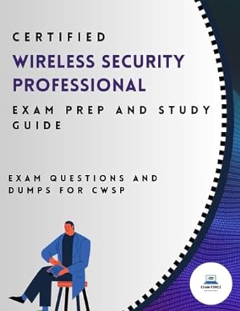 certified wireless security professional exam prep and study guide exam questions and dumps for cwsp 1st