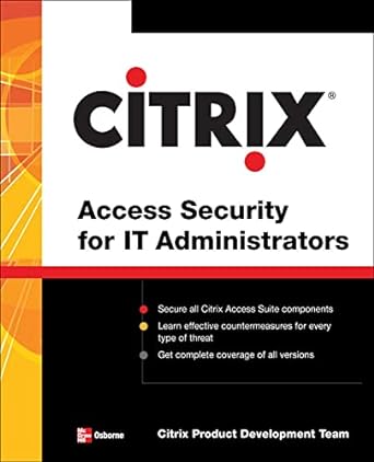 citrix access suite security for it administrators 1st edition citrix engineering team 0071485430,