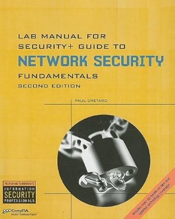 lab manual for security+ guide to networking security fundamentals 2nd edition paul cretaro 0619215364,