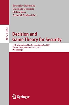 decision and game theory for security 12th international conference gamesec 2021 virtual event october 25 27
