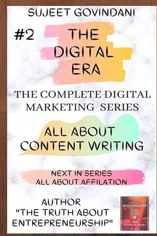 the digital era the complete digital marketing series all about content writing next in series all about